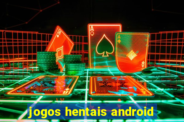 jogos hentais android